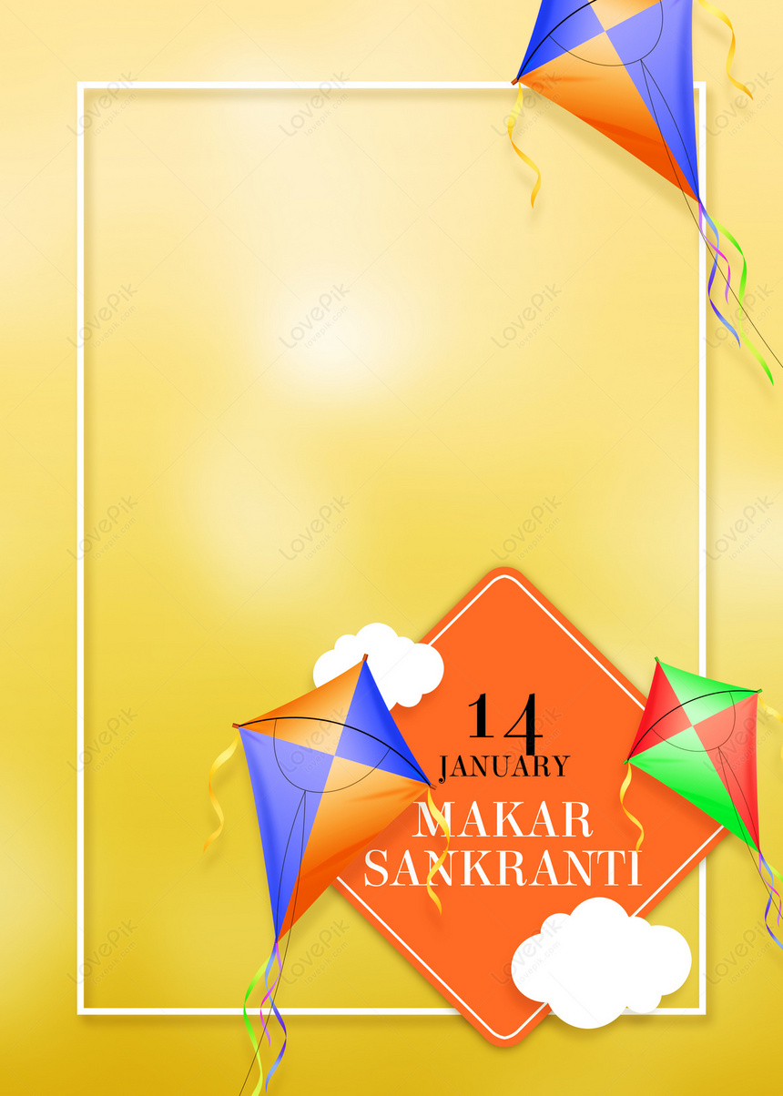 Makar Sankranti Kite Decoration Indian Harvest Festival Yellow Gradient  Border Background, Bonfire Backgrounds, Border Backgrounds, Decoration  Backgrounds Download Free | Poster Background Image on Lovepik | 361219321