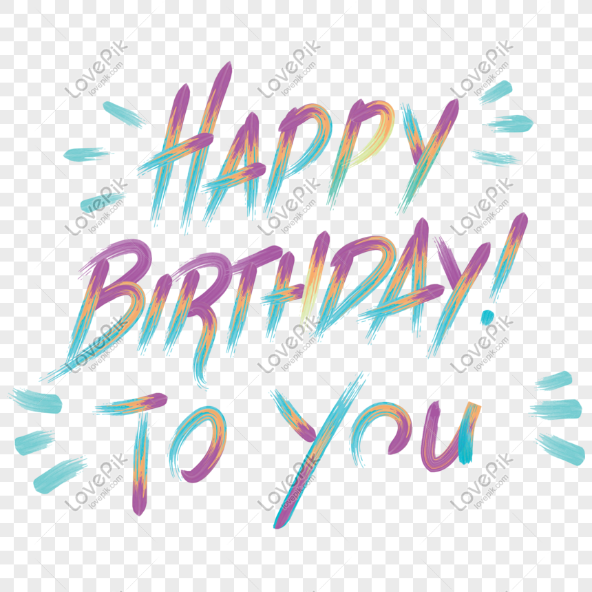 Happy Birthday Png Image Picture Free Download Lovepik Com
