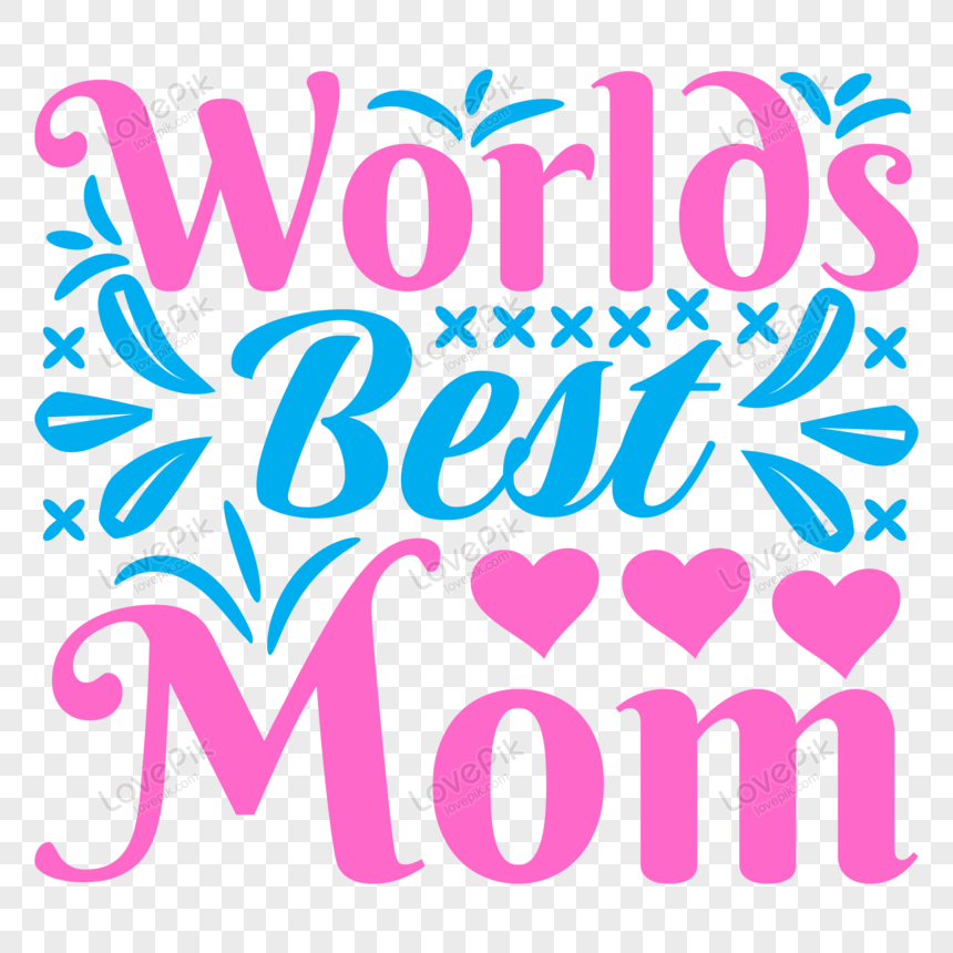 The Best Mom PNG Transparent Images Free Download