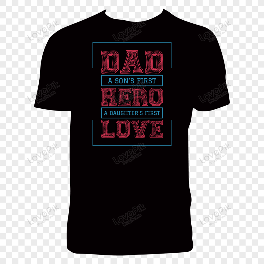 Dad Tee Design PNG Picture And Clipart Image For Free Download ...