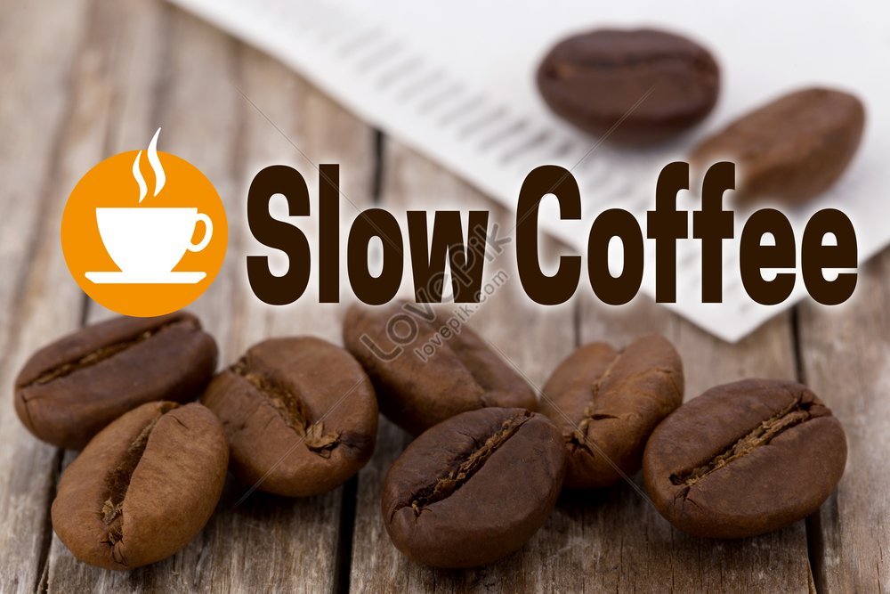 Slow coffee