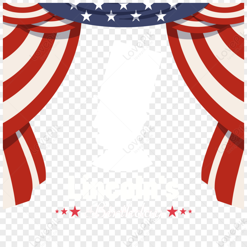 Lincoln S Birthday Stage Curtain,banner,poster,usa Free PNG And Clipart ...